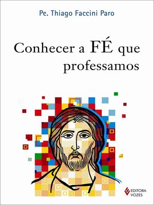 cover image of Conhecer a fé que professamos